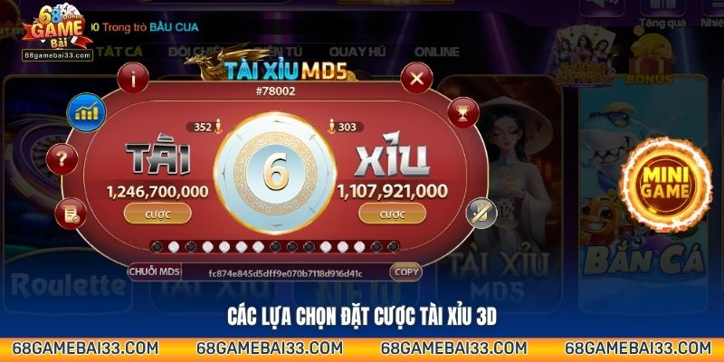 Các lựa chọn đặt cược Tài Xỉu 3D