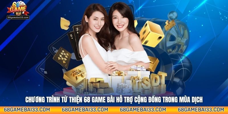 Chương trình từ thiện 68 Game Bài hỗ trợ cộng đồng trong mùa dịch