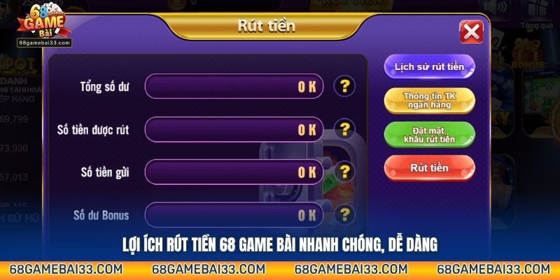 Lợi ích rút tiền 68 Game Bài nhanh chóng, dễ dàng