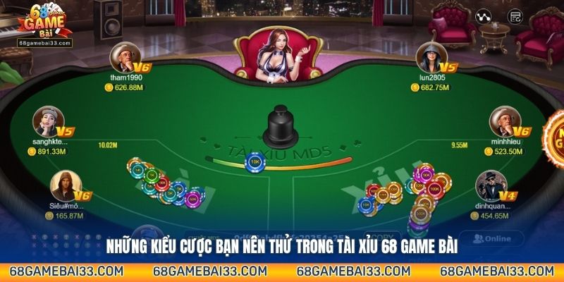 Những kiểu cược bạn nên thử trong tài xỉu 68 game bài