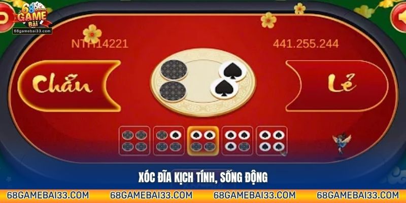 Xóc đĩa kịch tính, sống động